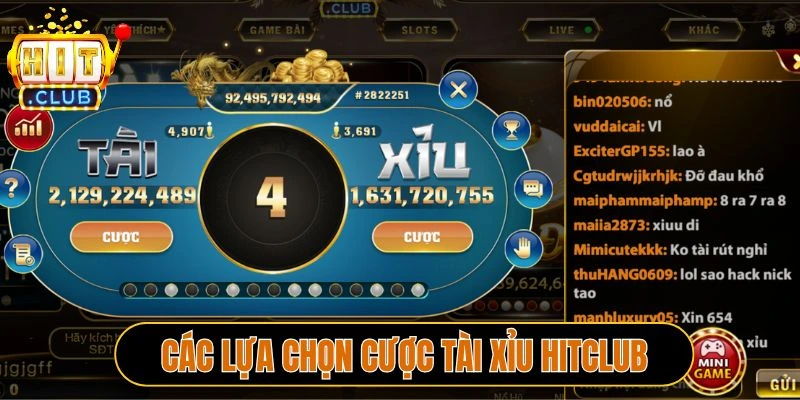 Các lựa chọn cược Tài xỉu Hitclub