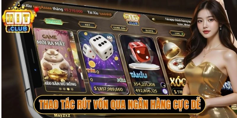 Thao tác rút vốn qua ngân hàng cực dễ