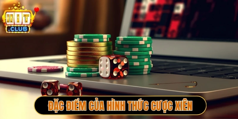 Đặc điểm của hình thức cược xiên