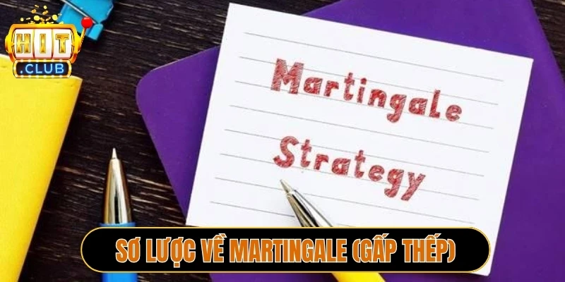 Sơ lược chiến thuật Martingale (Gấp thếp)